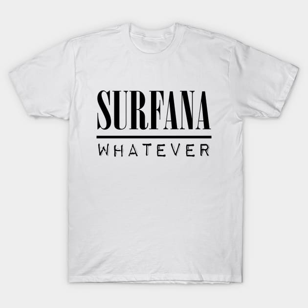 Surfana - "Whatever" T-Shirt by Participation Trophy Records